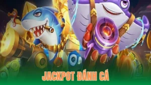 Jackpot Đánh Cá