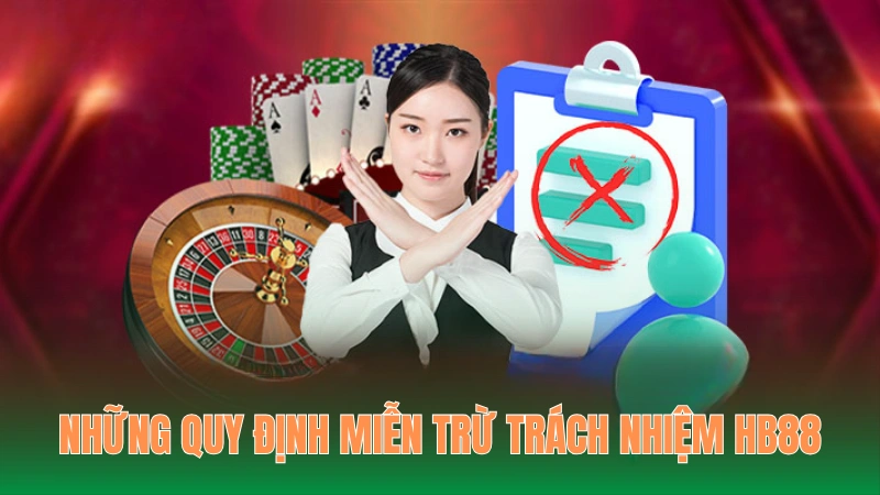 Tổng hợp những quy định miễn trừ trách nhiệm tại HB88