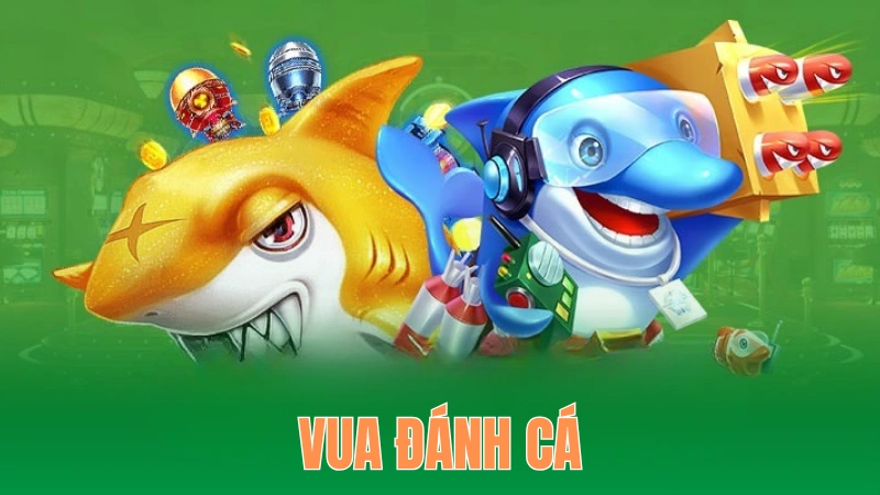 Vua Đánh Cá