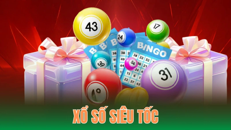 Xổ Số Siêu Tốc